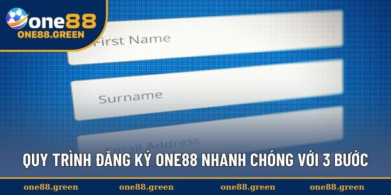 Quy trình đăng ký ONE88 nhanh chóng với 3 bước