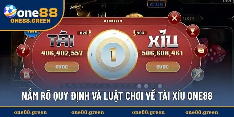 Nắm rõ quy định và luật chơi về Tài Xỉu ONE88